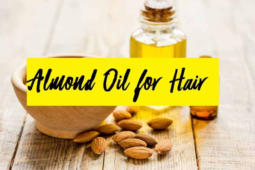 5 Benefits of Almond Oil for Hair and How to Use it Properly