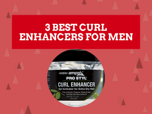 best curl enhancers for men
